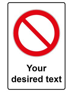 Verbotszeichen Piktogramm & Text englisch · Your desired text · Aufkleber | Schild | Magnetschild | Aufkleber stark haftend | Aluminiumschild selbstklebend | Fußbodenaufkleber