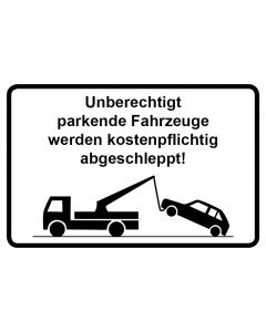 Parkverbotsschild Unberechtigt geparkte Fahrzeuge werden kostenpflichtig abgeschleppt · Aufkleber | Schild | Magnetschild