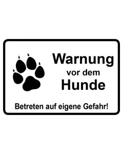 Hinweiszeichen Warnung vor dem Hunde Betreten auf eigene Gefahr | weiß · Aufkleber | Schild | Magnetschild | Aufkleber stark haftend | Aluminiumschild selbstklebend | Fußbodenaufkleber