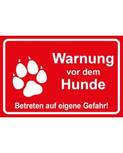 Hinweiszeichen Warnung vor dem Hunde Betreten auf eigene Gefahr | rot · Aufkleber | Schild | Magnetschild | Aufkleber stark haftend | Aluminiumschild selbstklebend | Fußbodenaufkleber