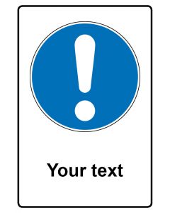 Gebotszeichen Piktogramm & Text englisch · Your text · Aufkleber | Schild | Magnetschild | Aufkleber stark haftend | Aluminiumschild selbstklebend | Fußbodenaufkleber
