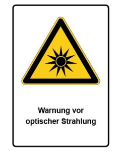 Warnzeichen Piktogramm & Text deutsch · Warnung vor optischer Strahlung · Aufkleber | Schild | Magnetschild | Aufkleber stark haftend | Aluminiumschild selbstklebend | Fußbodenaufkleber