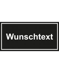 Türhinweis-Schild Wunschtext | schwarz · weiß