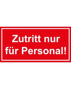 Türhinweis-Schild Zutritt nur für Personal | rot · weiß