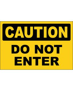 OSHA Hinweiszeichen Do Not Enter Caution