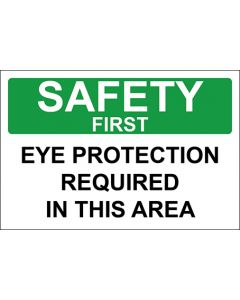 OSHA Hinweiszeichen Eye Protection Required In This Area Safety First