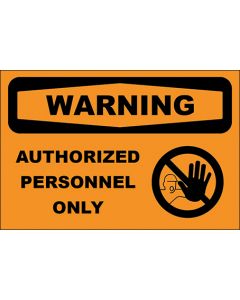 OSHA Hinweisschild Authorized Personnel Only With Picture Warning | Aufkleber · Magnetschild · Aluminium-Schild