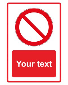 Verbotszeichen Piktogramm & Text englisch · Your desired text · rot · Aufkleber | Schild | Magnetschild | Aufkleber stark haftend | Aluminiumschild selbstklebend | Fußbodenaufkleber